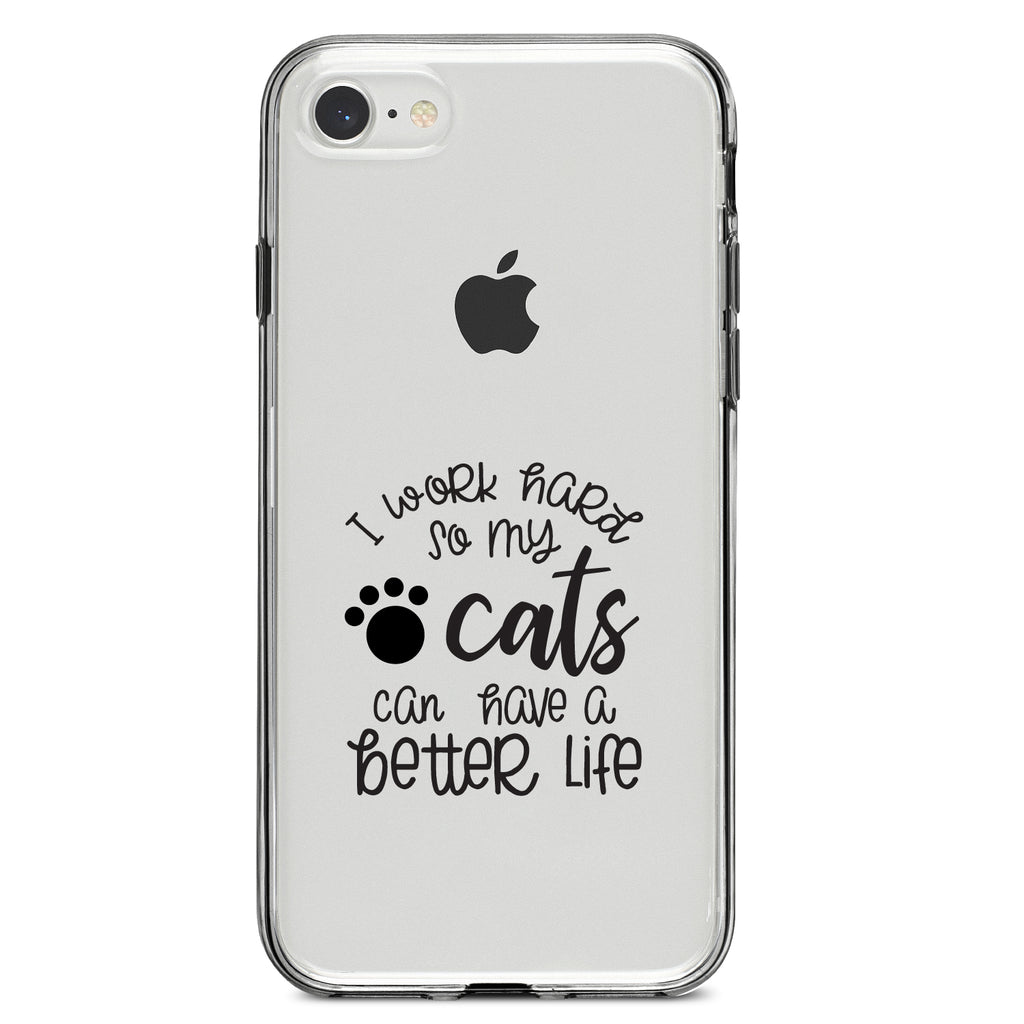I Work Hard So My Cats Can Have a Better Life Clear Shockproof iPhone Case, view 5