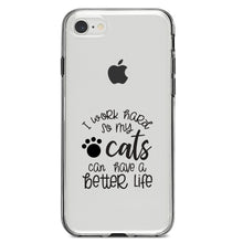 DistinctInk® Clear Shockproof Hybrid Case for Apple iPhone / Samsung Galaxy / Google Pixel - I Work Hard So My Cats Can Have a Better Life