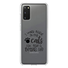 DistinctInk® Clear Shockproof Hybrid Case for Apple iPhone / Samsung Galaxy / Google Pixel - I Work Hard So My Cats Can Have a Better Life