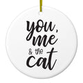 You, Me & the Cat Ceramic Ornament
