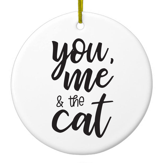 You, Me & the Cat Ceramic Ornament