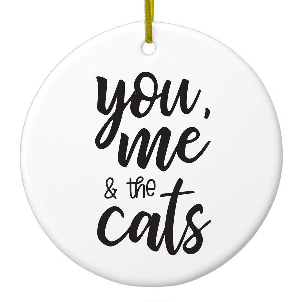 You, Me & the Cats Ceramic Ornament