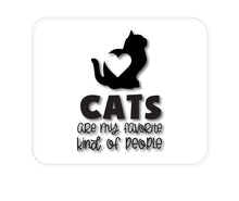DistinctInk Custom Foam Rubber Mouse Pad - 1/4" Thick - Cats Are My Favorite Kind of People