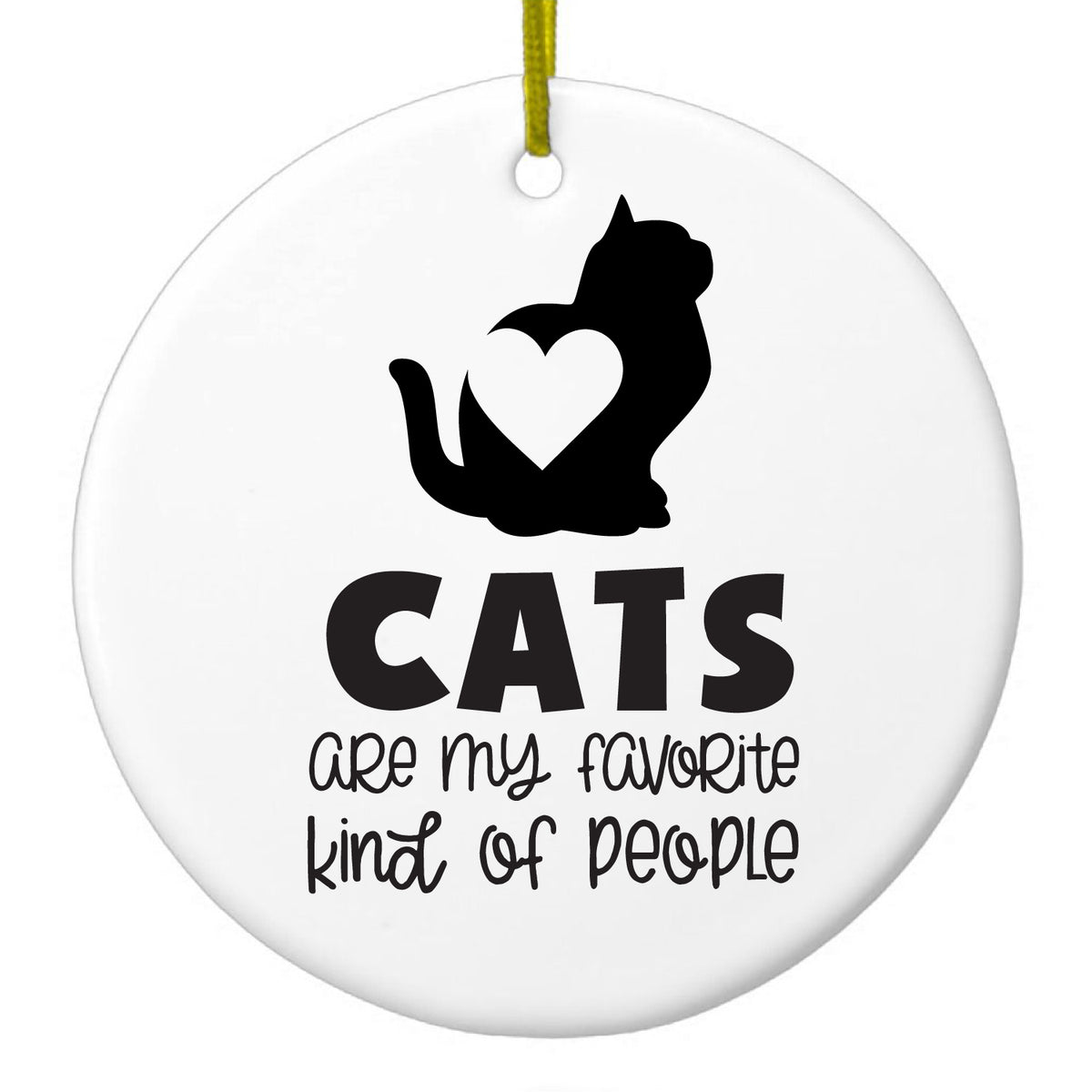 Cats Are My Favorite Kind of People Ceramic Ornament