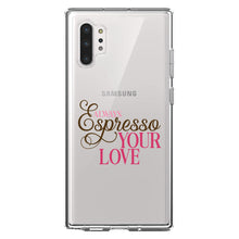 DistinctInk® Clear Shockproof Hybrid Case for Apple iPhone / Samsung Galaxy / Google Pixel - Always Espresso Your Love