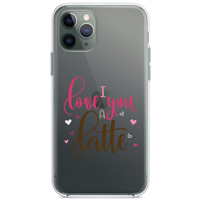 DistinctInk® Clear Shockproof Hybrid Case for Apple iPhone / Samsung Galaxy / Google Pixel - I Love You A Latte