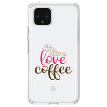 DistinctInk® Clear Shockproof Hybrid Case for Apple iPhone / Samsung Galaxy / Google Pixel - All You Need Is Love & Coffee