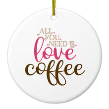 DistinctInk® Hanging Ceramic Christmas Tree Ornament with Gold String - Great Gift / Present - 2 3/4 inch Diameter - All You Need Is Love & Coffee