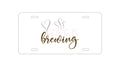 Custom Aluminum Decorative Vanity Front License Plate - Love is Brewing - Coffee