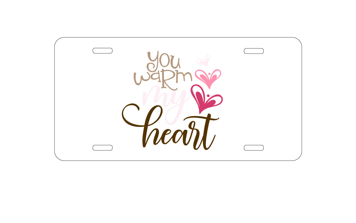 DistinctInk Custom Aluminum Decorative Vanity Front License Plate - You Warm My Heart - Coffee