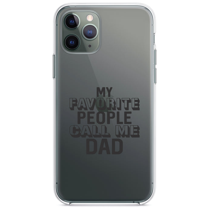 DistinctInk® Clear Shockproof Hybrid Case for Apple iPhone / Samsung Galaxy / Google Pixel - My Favorite People Call Me Dad