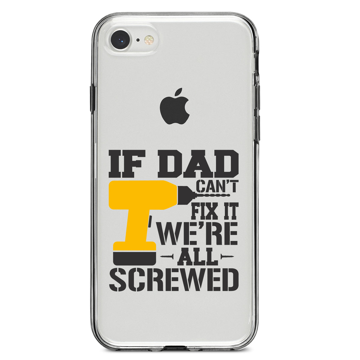 If Dad Can't Fix It, We're All Screwed Clear Shockproof iPhone Case, view 5