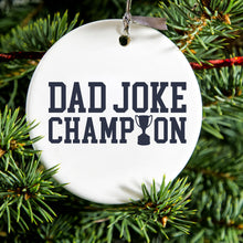 DistinctInk® Hanging Ceramic Christmas Tree Ornament with Gold String - Great Gift / Present - 2 3/4 inch Diameter - Dad Joke Champion Trophy