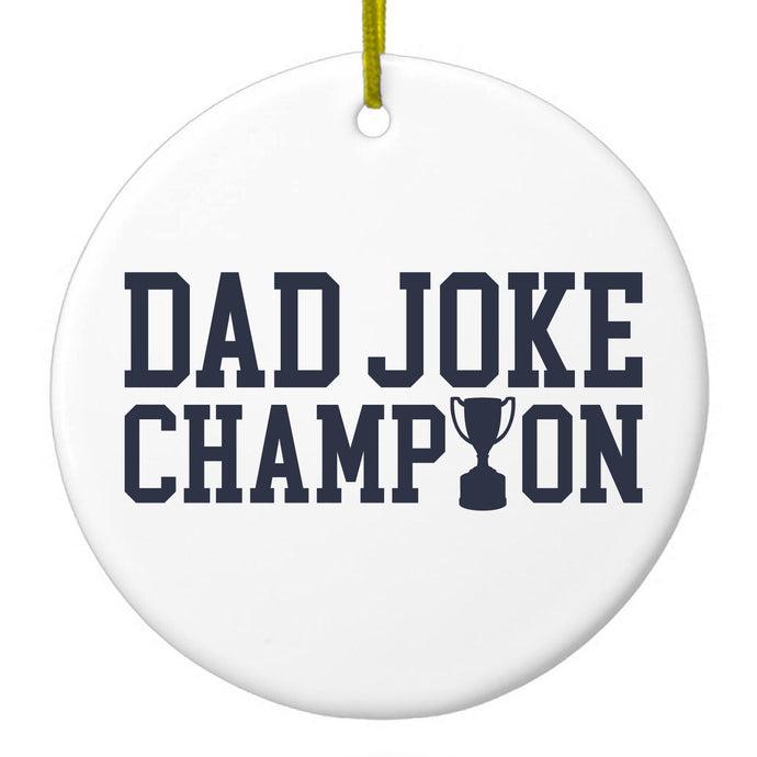 Dad Joke Champion Trophy Ceramic Ornament