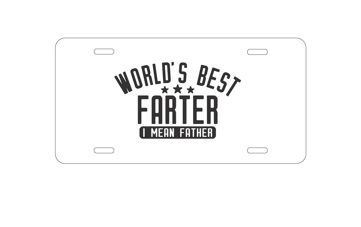 DistinctInk Custom Aluminum Decorative Vanity Front License Plate - World's Best FARTER, I Mean Father