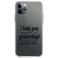 I Love You More Than Yesterday, Got On My Nerves Clear Shockproof iPhone Case