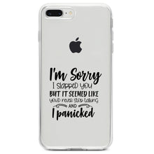 DistinctInk® Clear Shockproof Hybrid Case for Apple iPhone / Samsung Galaxy / Google Pixel - I'm Sorry I Slapped You, I Panicked