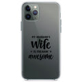 My Husband's Wife is Freaking Awesome Clear Shockproof iPhone Case