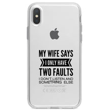 DistinctInk® Clear Shockproof Hybrid Case for Apple iPhone / Samsung Galaxy / Google Pixel - Wife Says I Have Two Faults Don't Listen