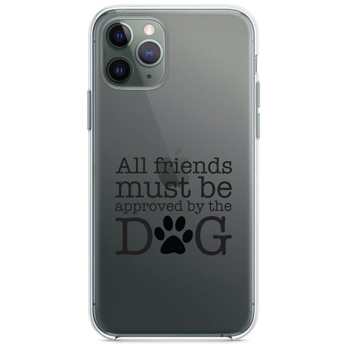All Friends Must Be Approved by the Dog Clear Shockproof iPhone Case