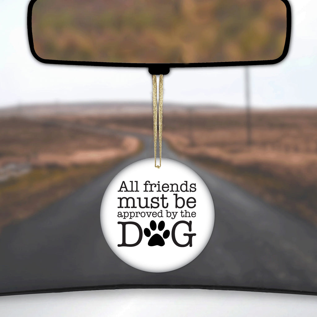 All Friends Must Be Approved by the Dog Ceramic Ornament, view 3