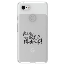 DistinctInk® Clear Shockproof Hybrid Case for Apple iPhone / Samsung Galaxy / Google Pixel - Life is Short, Buy the Makeup