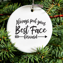 DistinctInk® Hanging Ceramic Christmas Tree Ornament with Gold String - Great Gift / Present - 2 3/4 inch Diameter - Always Put Your Best Face Forward