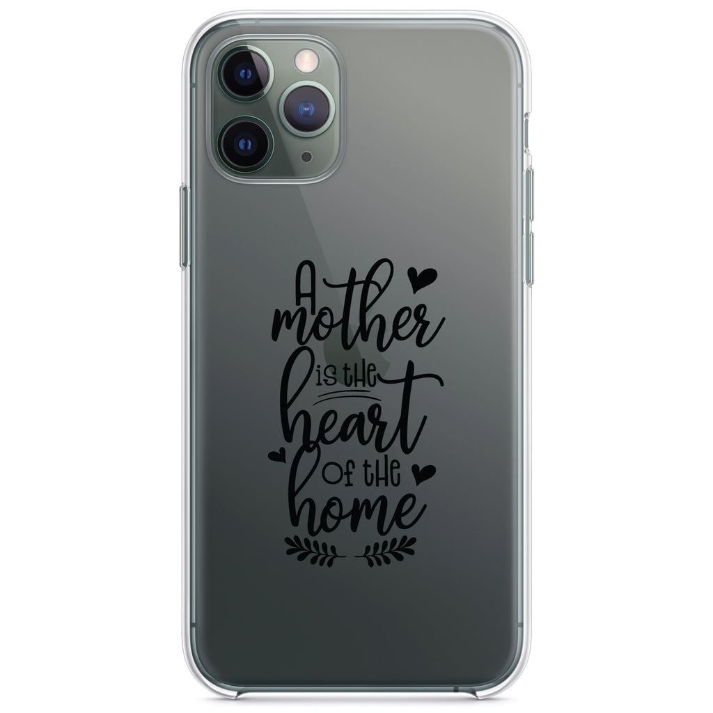 A Mother is the Heart of the Home Clear Shockproof iPhone Case