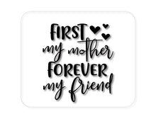 DistinctInk Custom Foam Rubber Mouse Pad - 1/4" Thick - First My Mother, Forever My Friend - Hearts