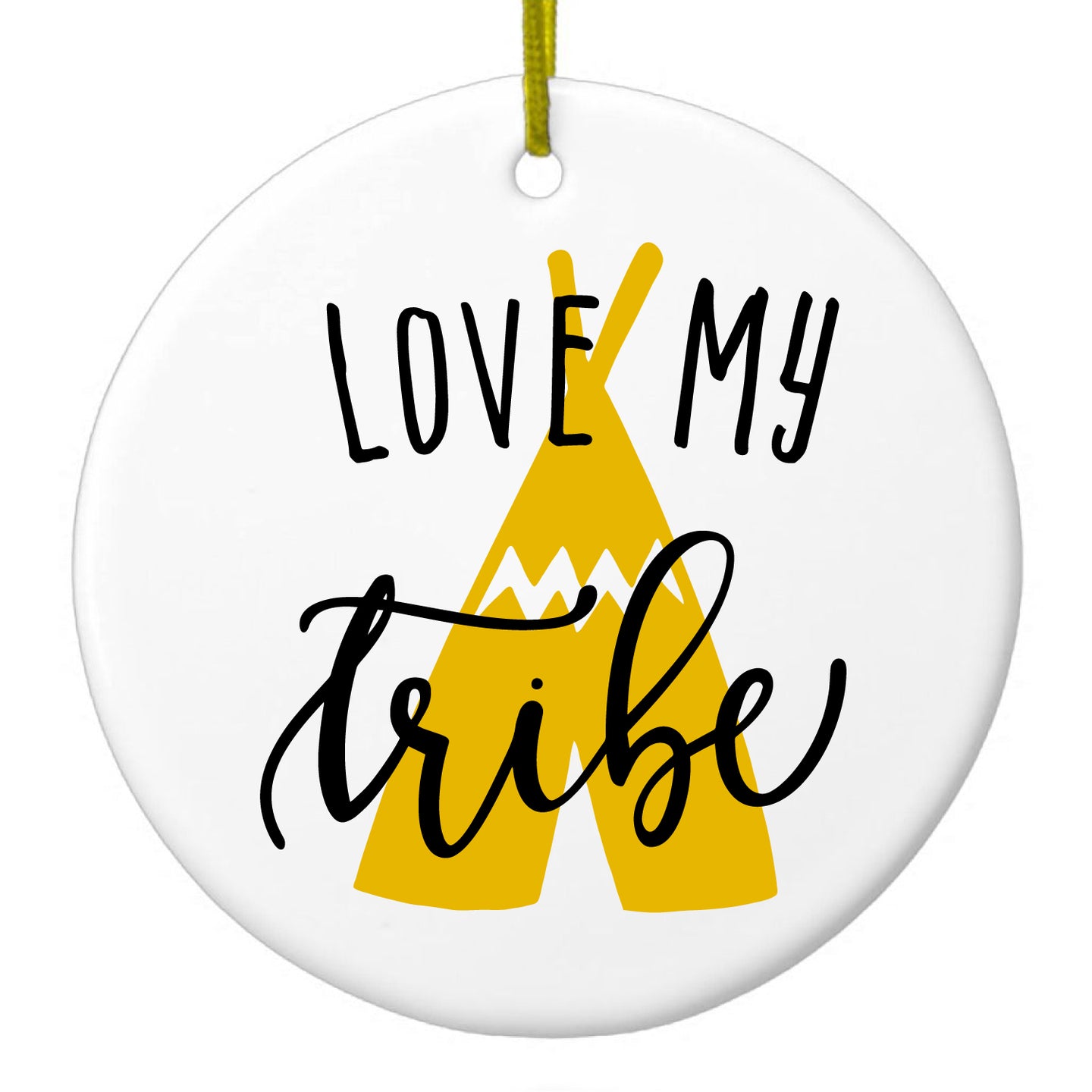 DistinctInk® Hanging Ceramic Christmas Tree Ornament with Gold String - Great Gift / Present - 2 3/4 inch Diameter - Love My Tribe - Yellow Teepee