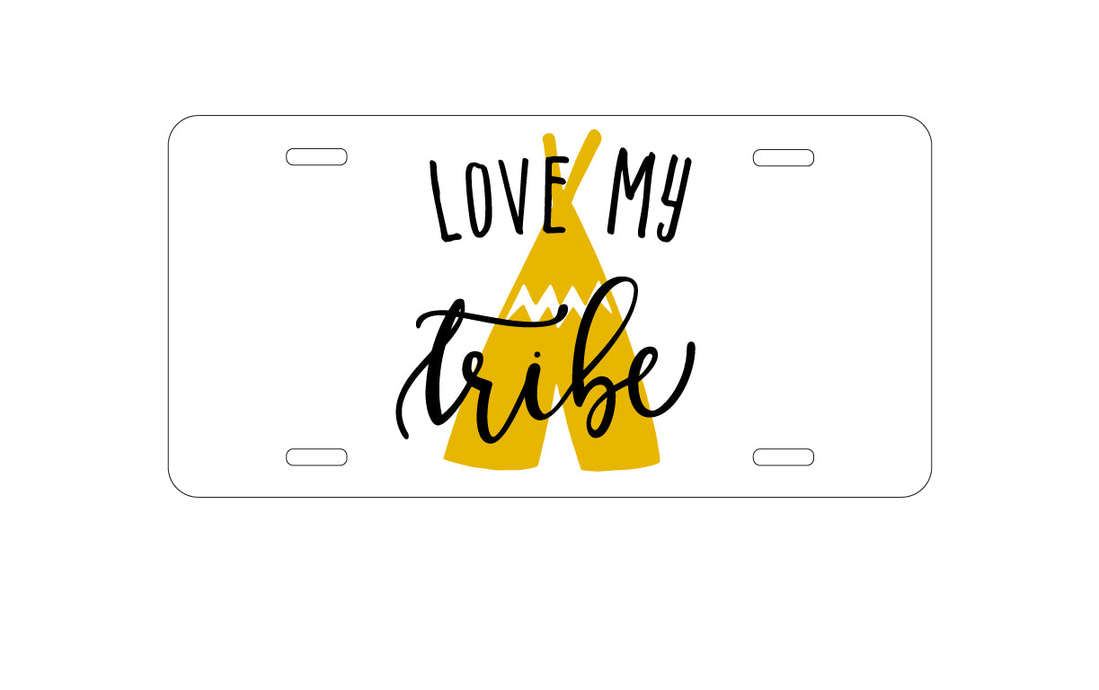 DistinctInk Custom Aluminum Decorative Vanity Front License Plate - Love My Tribe - Yellow Teepee