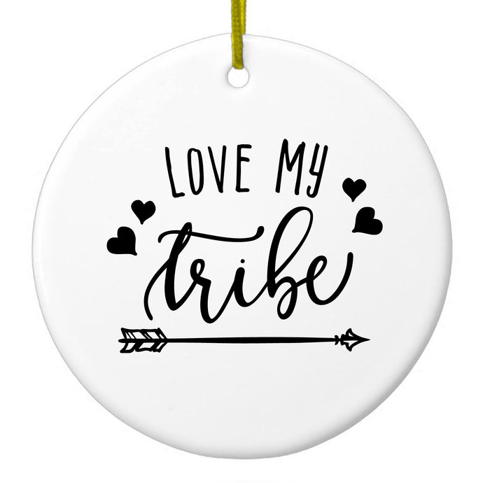 DistinctInk® Hanging Ceramic Christmas Tree Ornament with Gold String - Great Gift / Present - 2 3/4 inch Diameter - Love My Tribe - Black Arrow