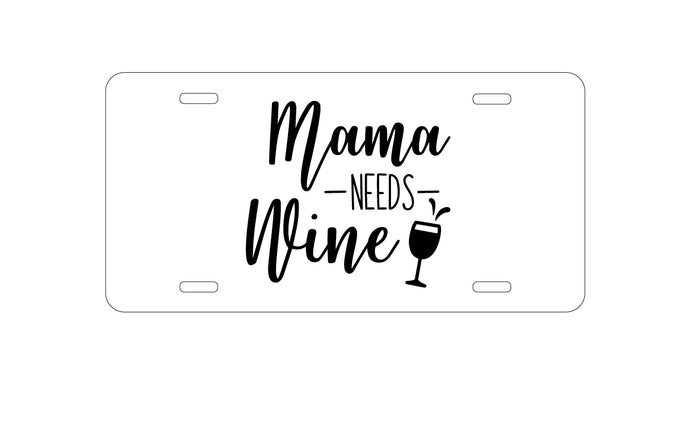 DistinctInk Custom Aluminum Decorative Vanity Front License Plate - Mama Needs Wine - Wine Glass