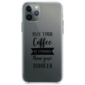 May Your Coffee Be Stronger Than Your Toddler Clear Shockproof iPhone Case