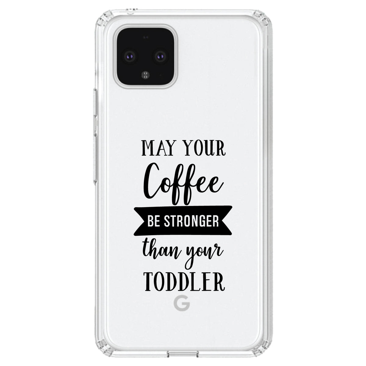 May Your Coffee Be Stronger Than Your Toddler Clear Shockproof iPhone Case, view 23
