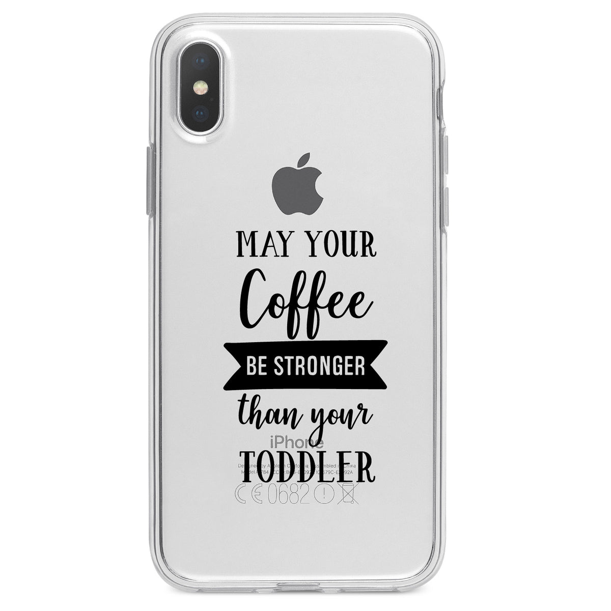 May Your Coffee Be Stronger Than Your Toddler Clear Shockproof iPhone Case, view 3