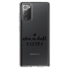 DistinctInk® Clear Shockproof Hybrid Case for Apple iPhone / Samsung Galaxy / Google Pixel - When in Doubt, ASK MOM