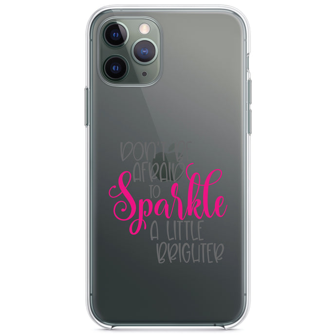 DistinctInk® Clear Shockproof Hybrid Case for Apple iPhone / Samsung Galaxy / Google Pixel - Don't Be Afraid to Sparkle A Little Brighter
