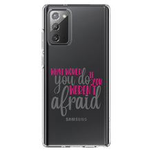 DistinctInk® Clear Shockproof Hybrid Case for Apple iPhone / Samsung Galaxy / Google Pixel - What Would You Do If You Weren't Afraid