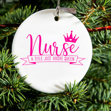 DistinctInk® Hanging Ceramic Christmas Tree Ornament with Gold String - Great Gift / Present - 2 3/4 inch Diameter - Nurse - Title Just Above Queen - Pink