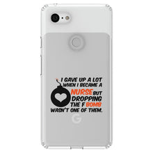 DistinctInk® Clear Shockproof Hybrid Case for Apple iPhone / Samsung Galaxy / Google Pixel - Gave Up A Lot When I Became a Nurse - F Bomb