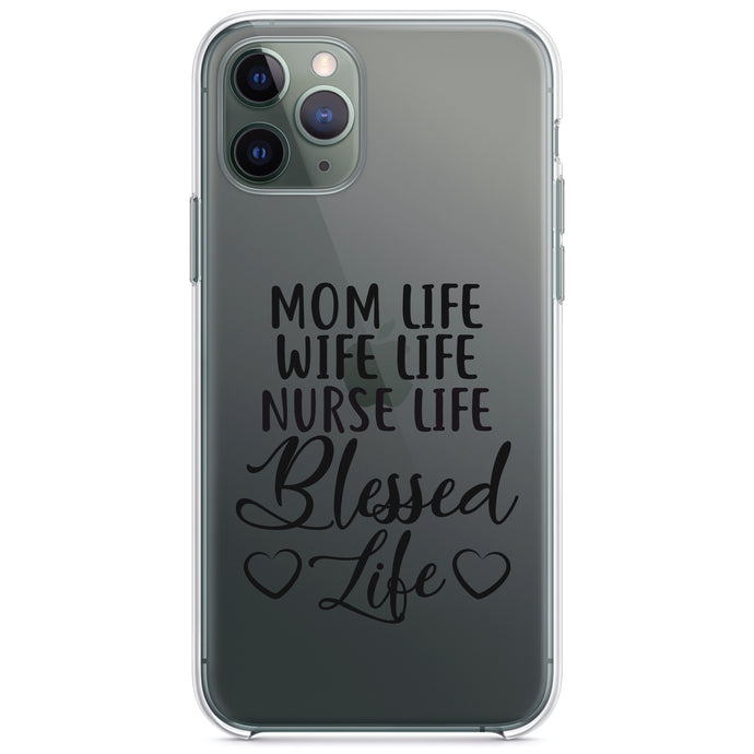 DistinctInk® Clear Shockproof Hybrid Case for Apple iPhone / Samsung Galaxy / Google Pixel - Mom Life Wife Life Nurse Life Blessed