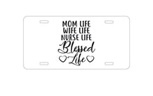 DistinctInk Custom Aluminum Decorative Vanity Front License Plate - Mom Life Wife Life Nurse Life Blessed