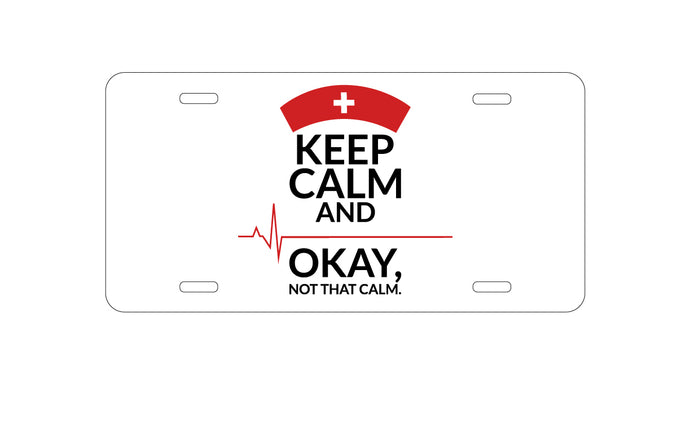 DistinctInk Custom Aluminum Decorative Vanity Front License Plate - Keep Calm, Not That Calm - Nurse Flatline