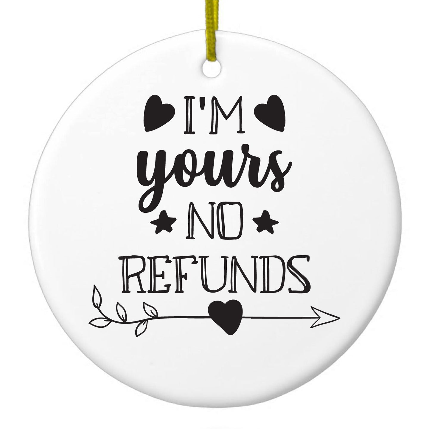 DistinctInk® Hanging Ceramic Christmas Tree Ornament with Gold String - Great Gift / Present - 2 3/4 inch Diameter - I'm Yours - No Refunds