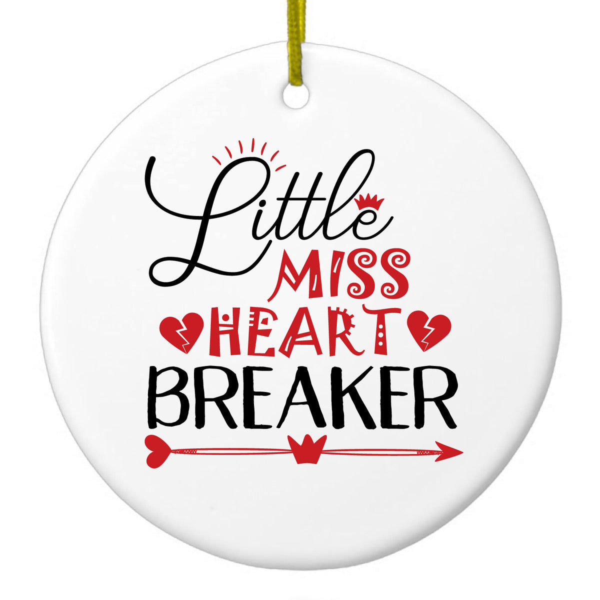 Little Miss Heart Breaker Ceramic Ornament