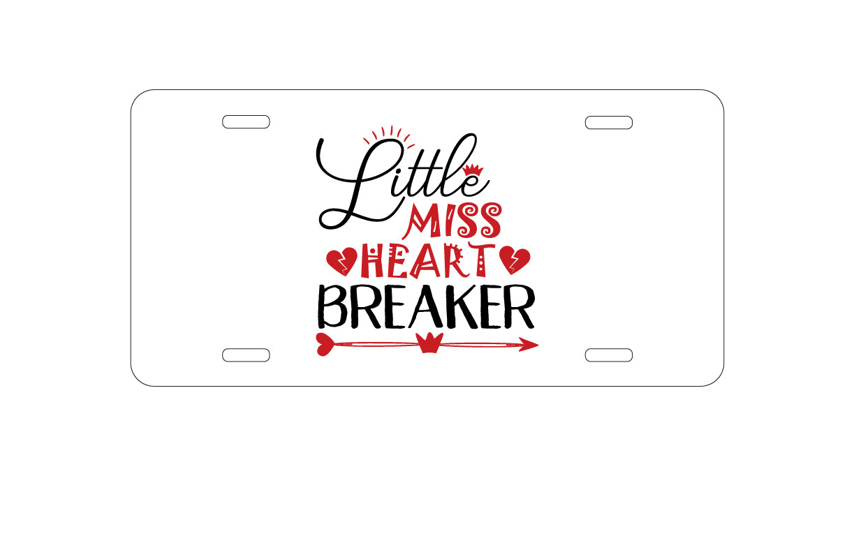 DistinctInk Custom Aluminum Decorative Vanity Front License Plate - Little Miss Heart Breaker