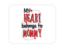 DistinctInk Custom Foam Rubber Mouse Pad - 1/4" Thick - My Heart Belongs to Mommy