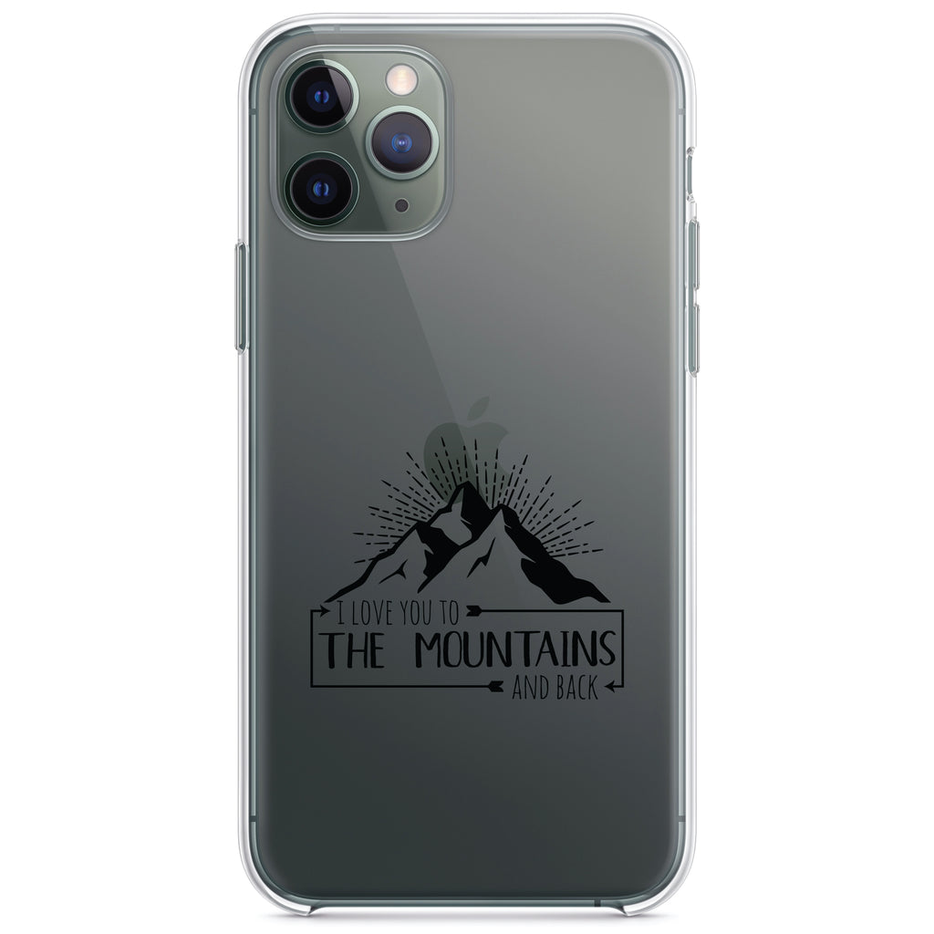 I Love You to the Mountains and Back Clear Shockproof iPhone Case