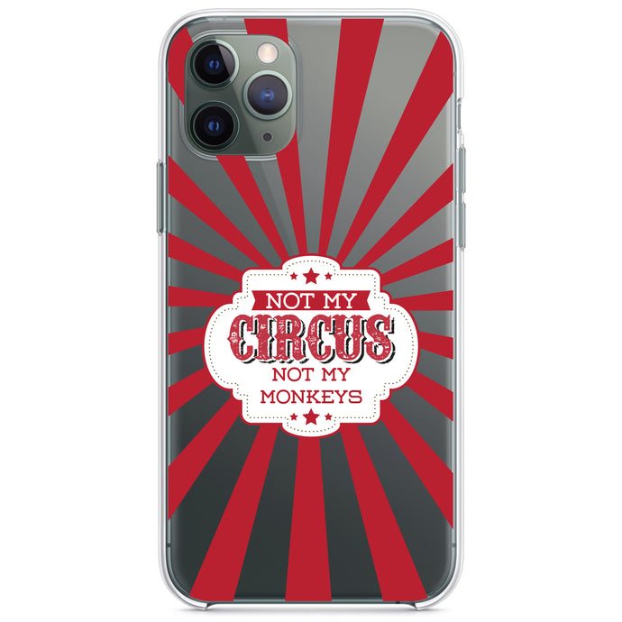 DistinctInk® Clear Shockproof Hybrid Case for Apple iPhone / Samsung Galaxy / Google Pixel - Not My Circus, Not My Monkeys